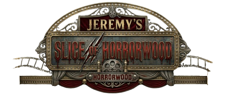 Jeremy's Slice of Horrorwood